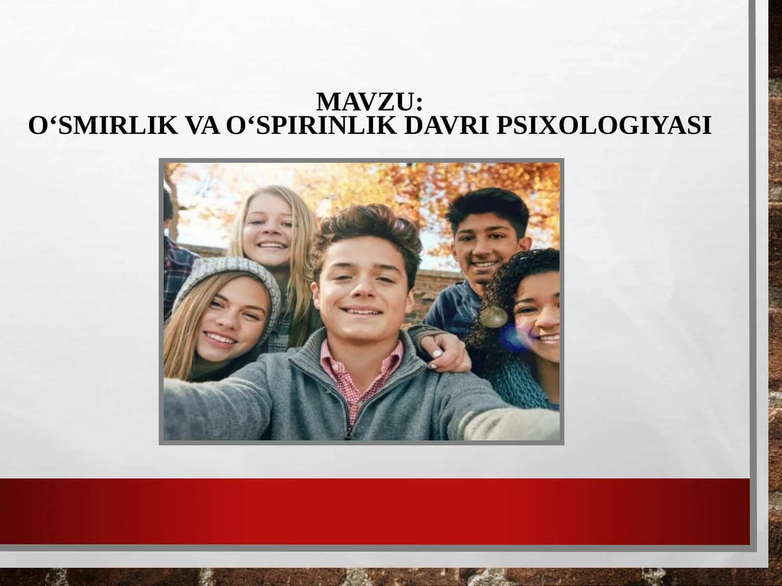 O‘SMIRLIKVAO‘SPIRINLIKDAVRI PSIXOLOGIYASI
