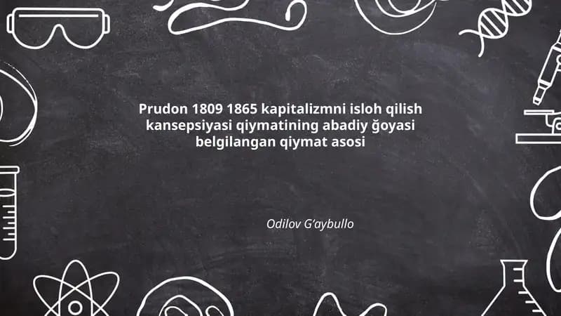 Prudon 1809 1865 kapitalizmni isloh qilish kansepsiyasi qiymatining abadiy ğoyasi belgilangan qiymat asosi