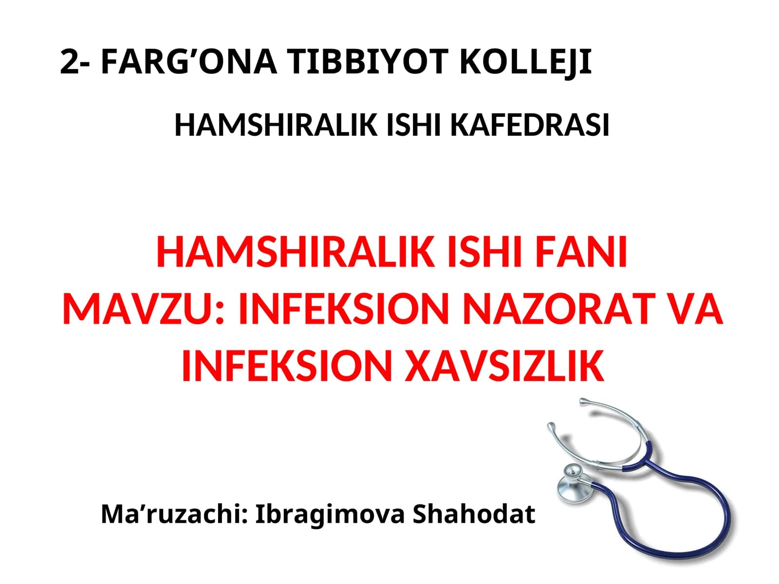 INFEKSION NAZORAT VA INFEKSION XAVSIZLIK