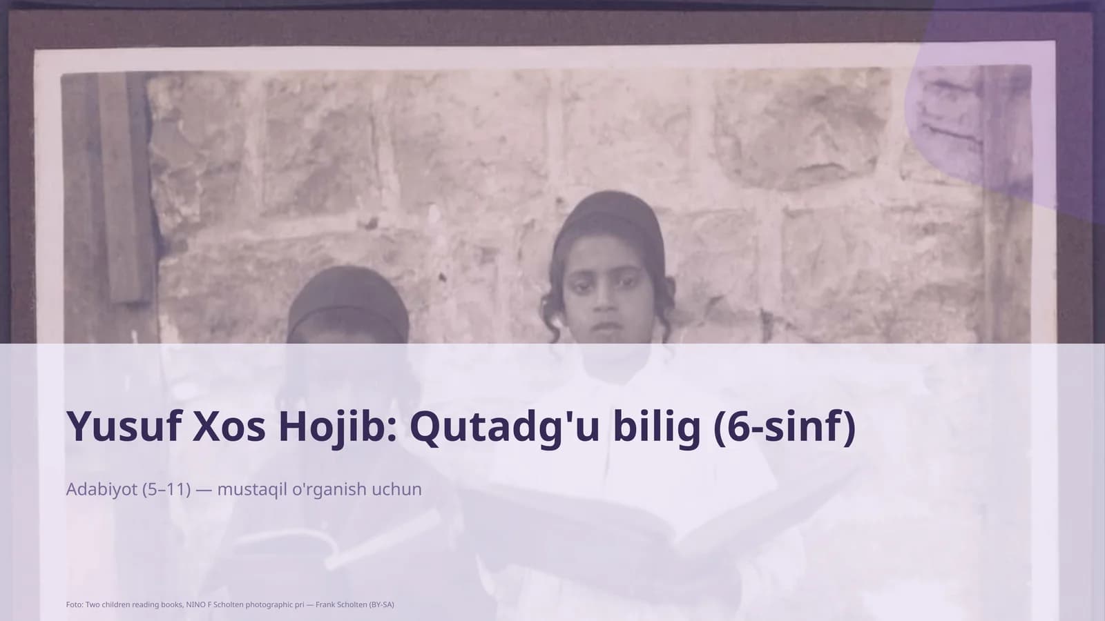 Yusuf Xos Hojib: Qutadg'u bilig (6-sinf)