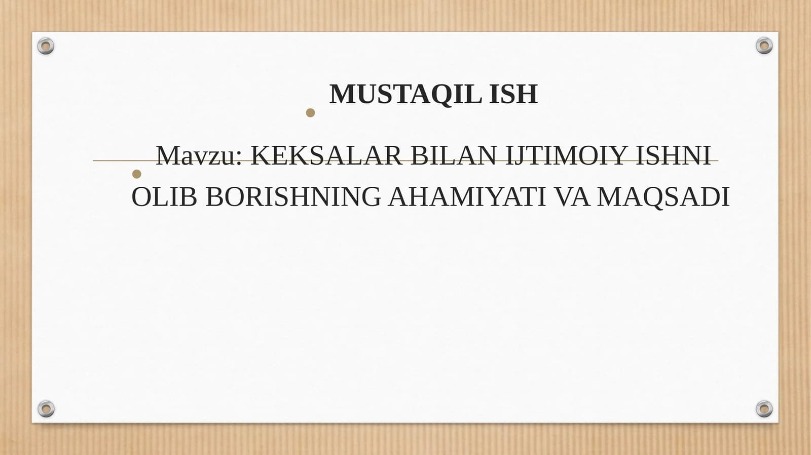 KEKSALAR BILAN IJTIMOIY ISHNI OLIB BORISHNING AHAMIYATI VA MAQSADI