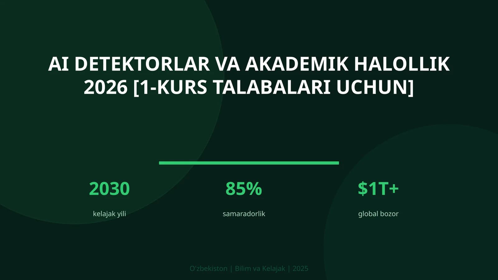 AI DETEKTORLAR VA AKADEMIK HALOLLIK 2026 [1-KURS TALABALARI UCHUN]