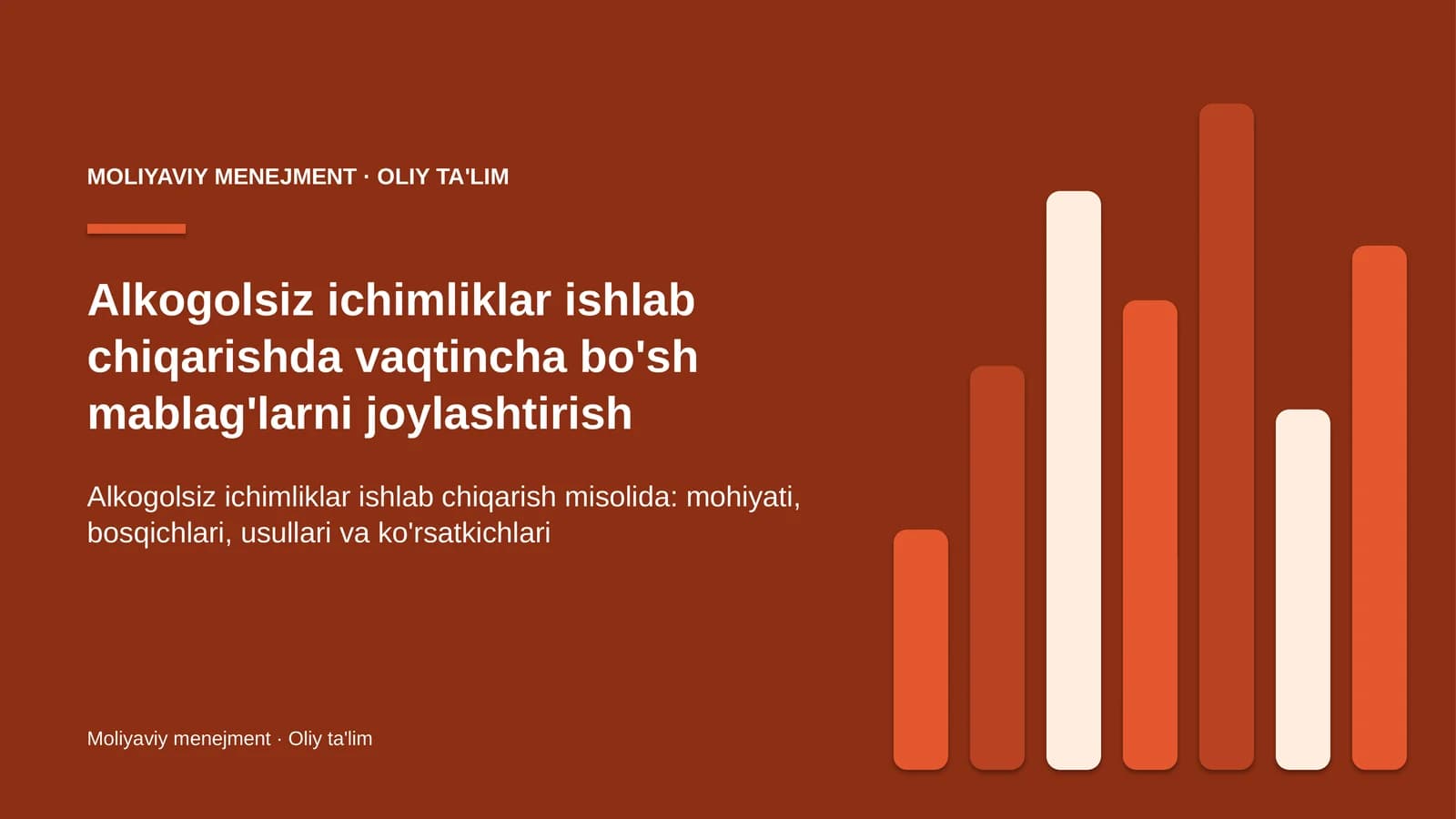 alkogolsiz ichimliklar ishlab chiqarishda vaqtincha bo'sh mablag'larni joylashtirish 9618