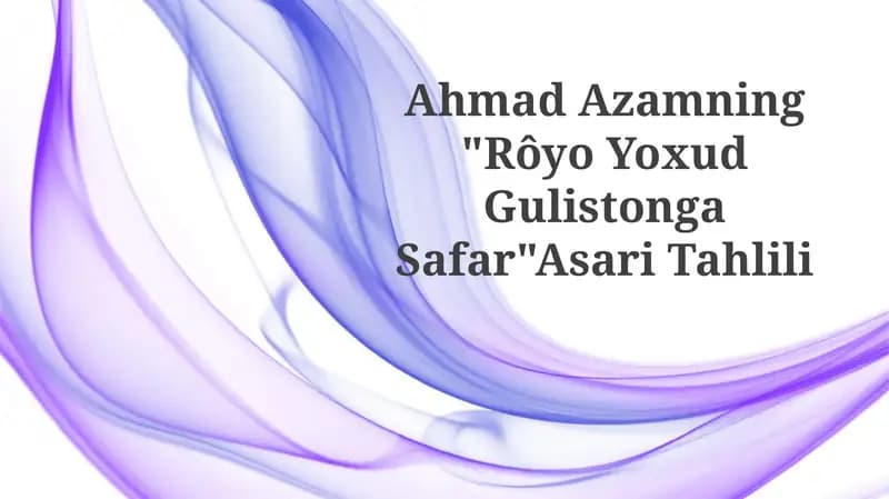 "Rôyo Yoxud Gulistonga Safar" Asari Tahlili