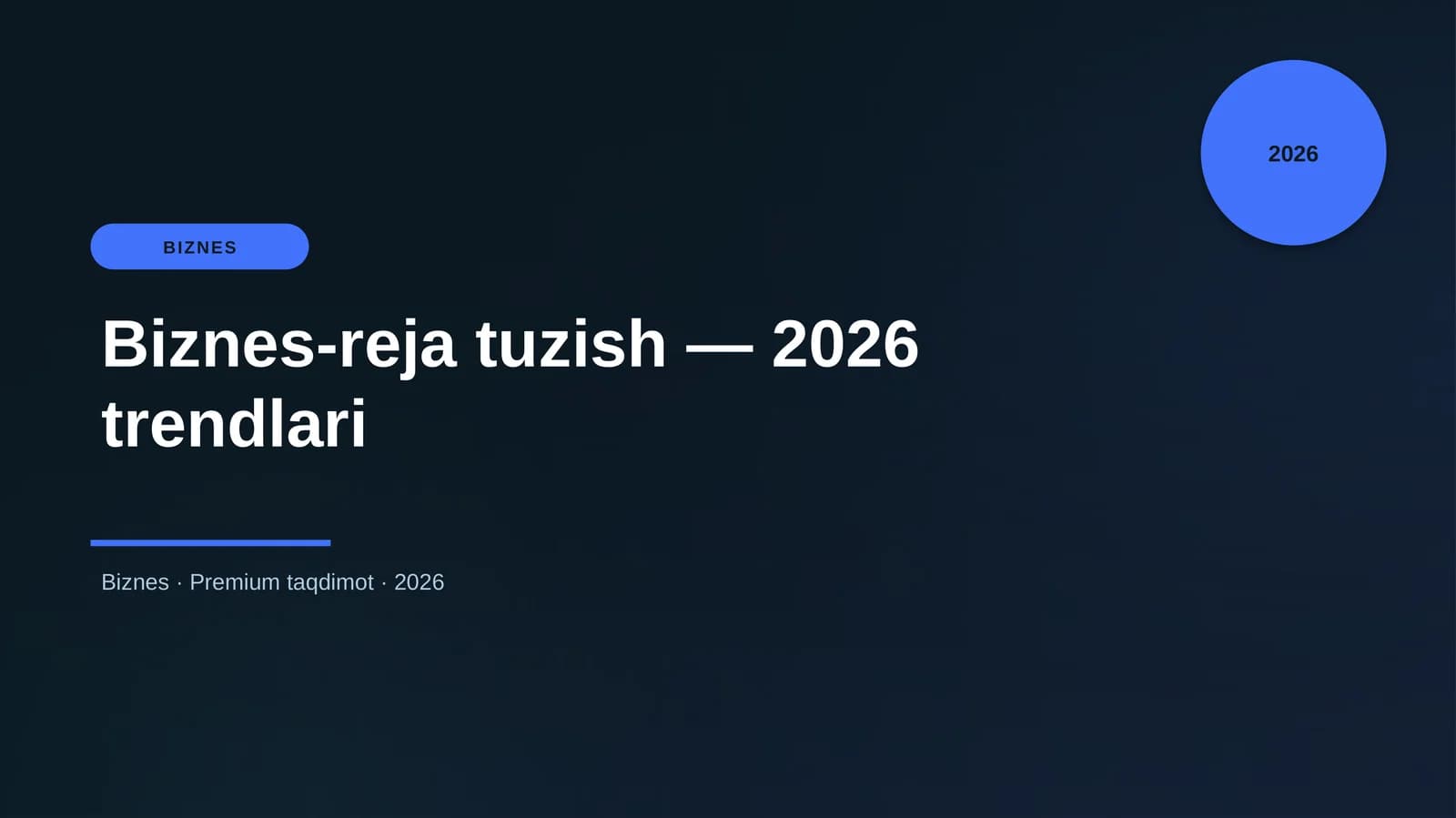 Biznes-reja tuzish — 2026 trendlari