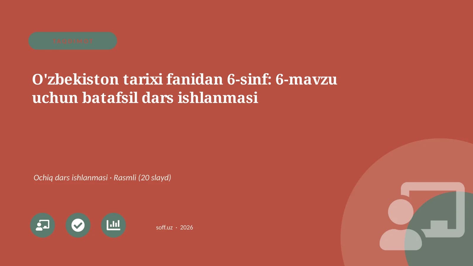 O'zbekiston tarixi fanidan 6-sinf: 6-mavzu uchun batafsil dars ishlanmasi