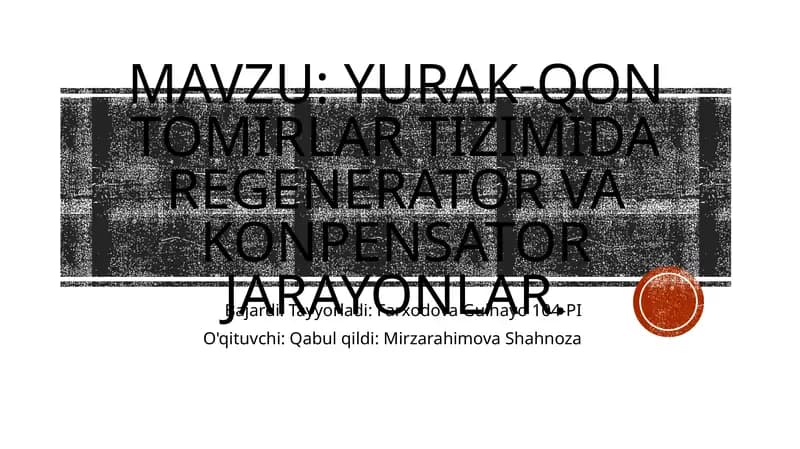 Yurak-Qon tomirlar tizimida Regenerator va Konpensator jarayonlar