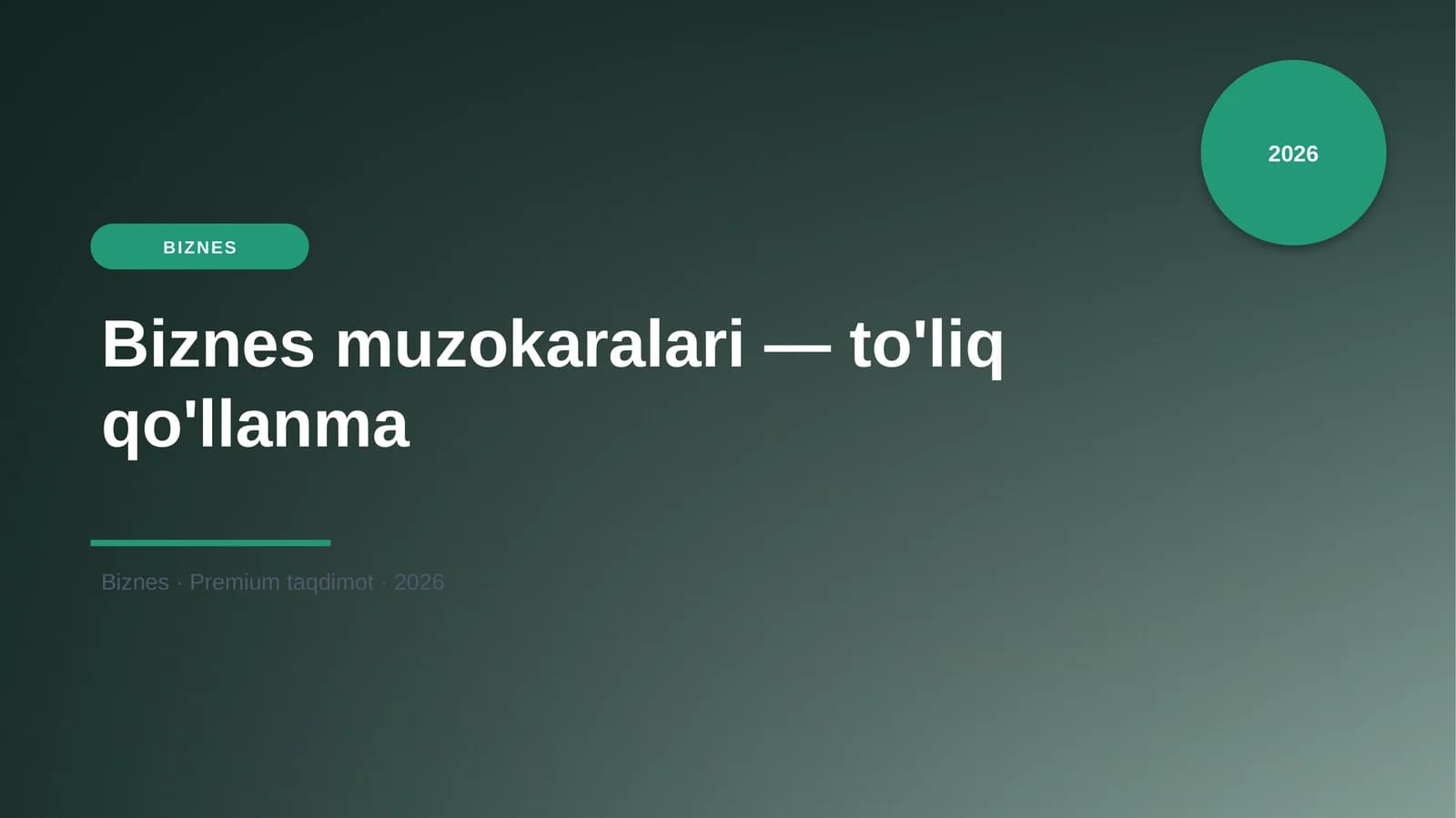 Biznes muzokaralari — to'liq qo'llanma