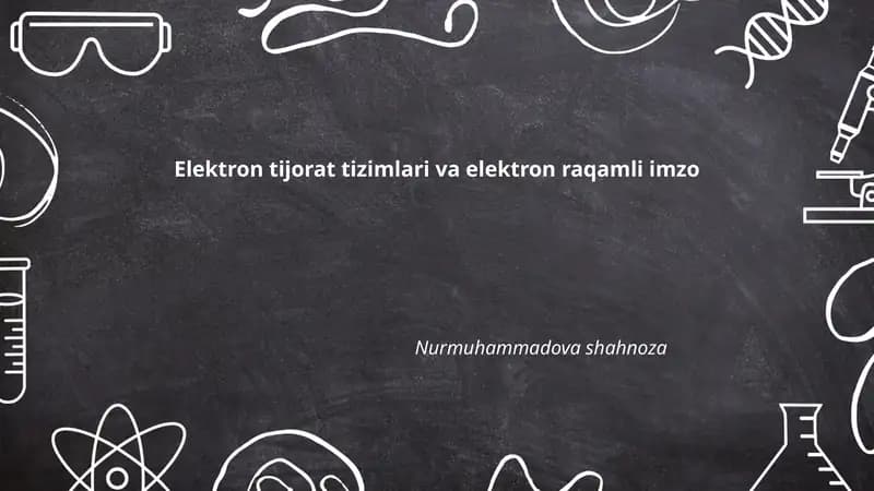 Elektron tijorat tizimlari va elektron raqamli imzo