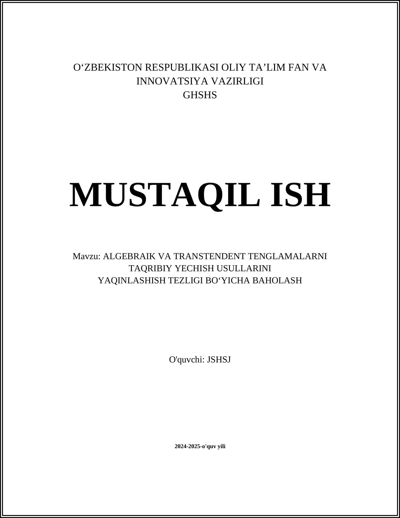ALGEBRAIK VA TRANSTENDENT TENGLAMALARNI TAQRIBIY YECHISH USULLARINI YAQINLASHISH TEZLIGI BO‘YICHA BAHOLASH