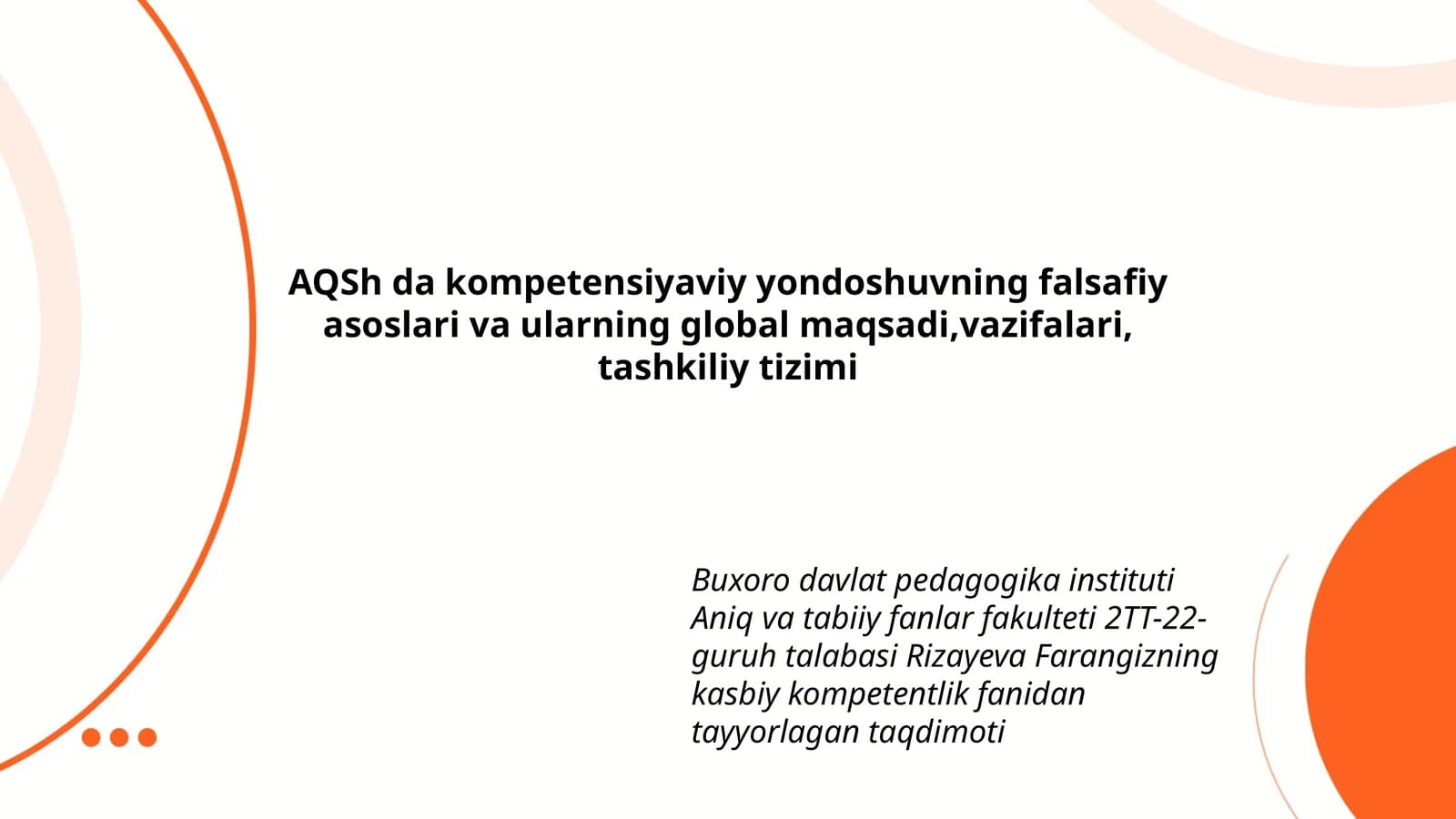 Rizayeva Farangizning kasbiy kompetentlik fanidan tayyorlagan taqdimoti