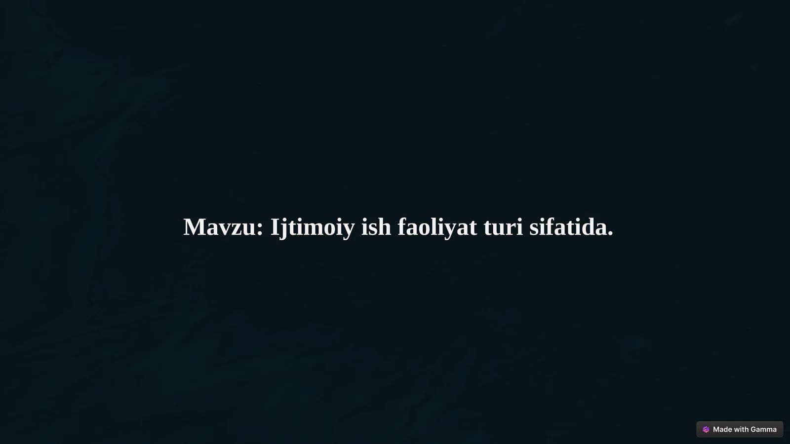 Ijtimoiy ish faoliyat turi sifatida.