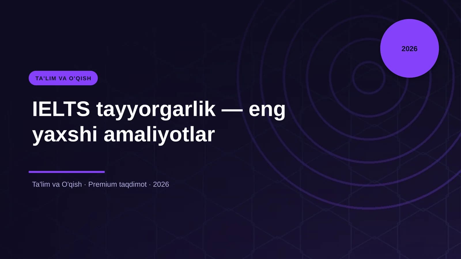 IELTS tayyorgarlik — eng yaxshi amaliyotlar