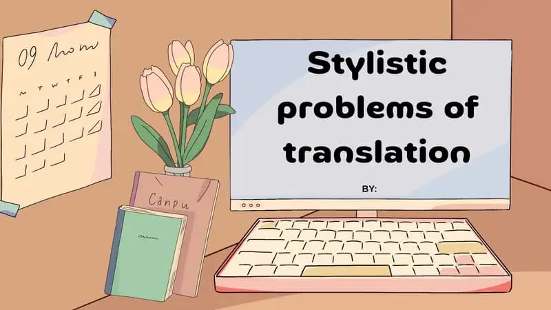 Stylistic problems of translation