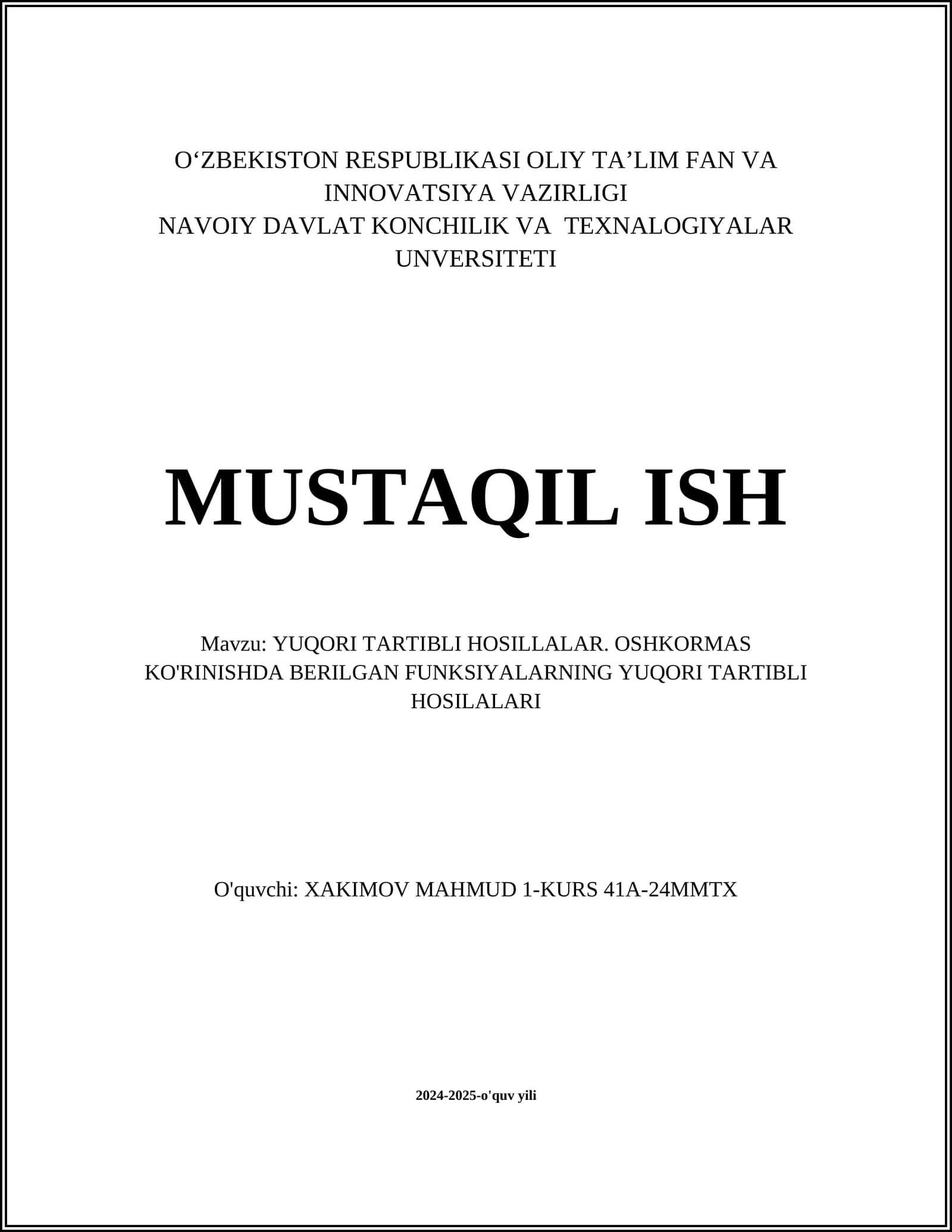 YUQORI TARTIBLI HOSILLALAR. OSHKORMAS KO'RINISHDA BERILGAN FUNKSIYALARNING YUQORI TARTIBLI HOSILALARI