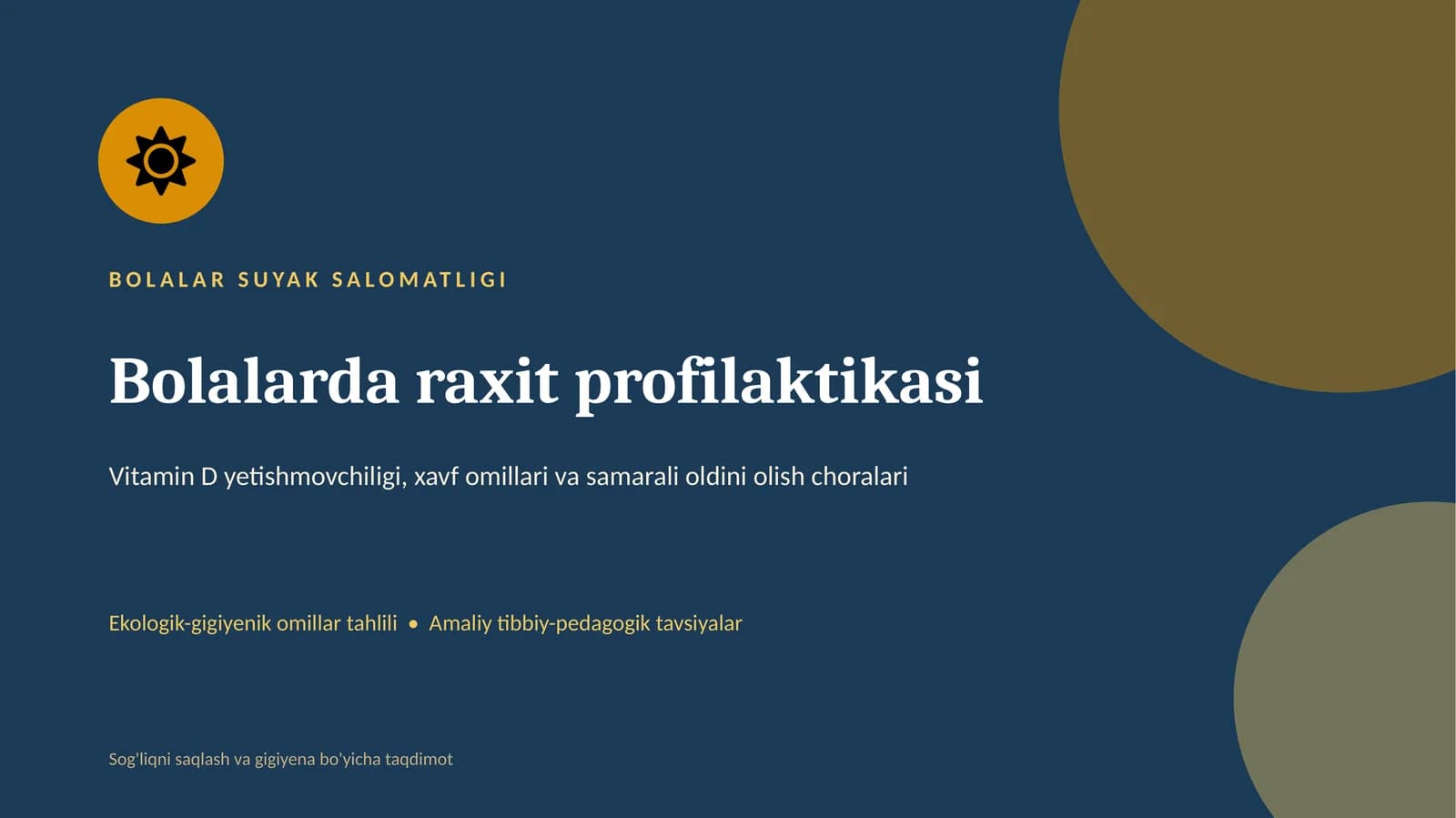 Bolalarda Raxit Profilaktikasi — Sabablari, Belgilari va Oldini Olish | 15 Slayd