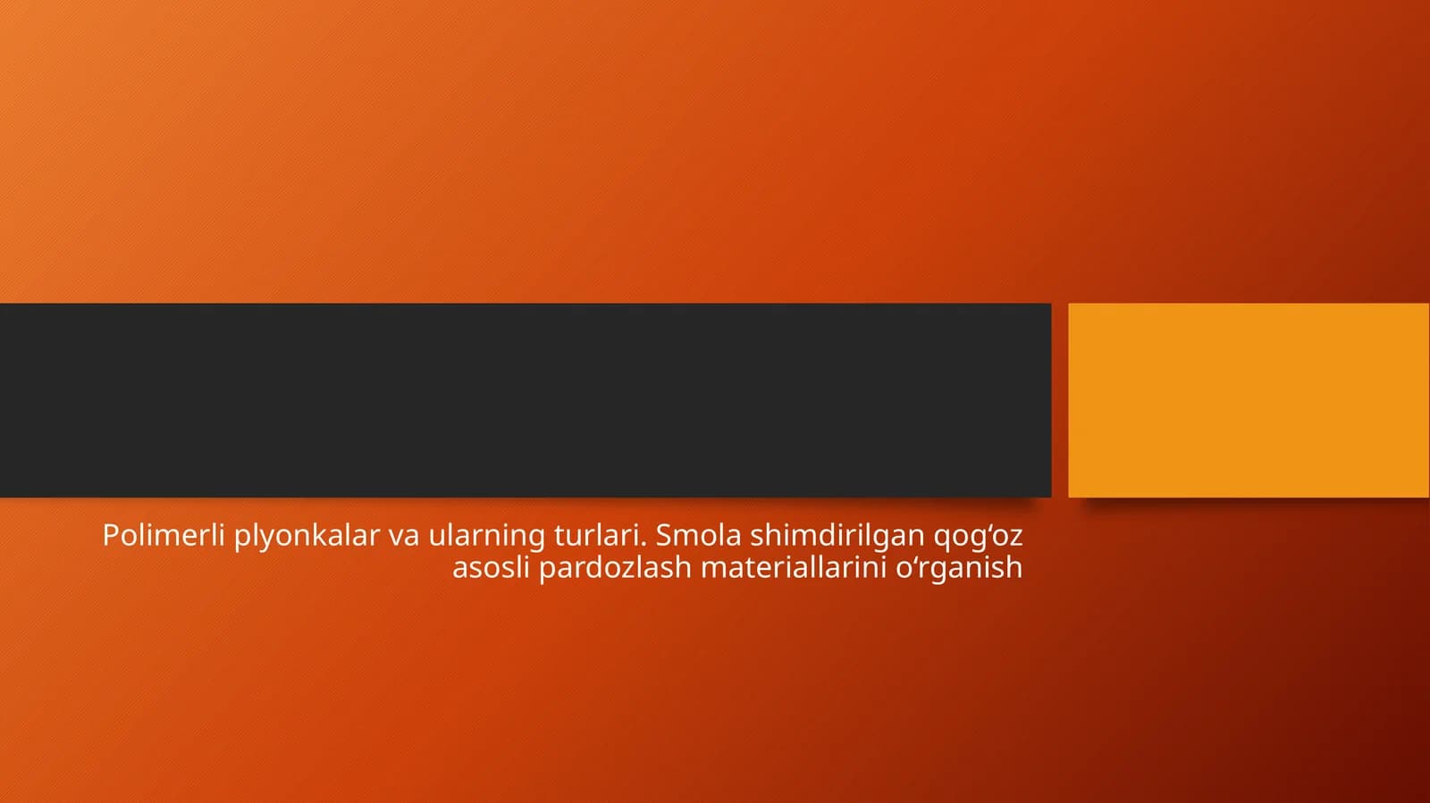 Polimerli plyonkalar va ularning turlari