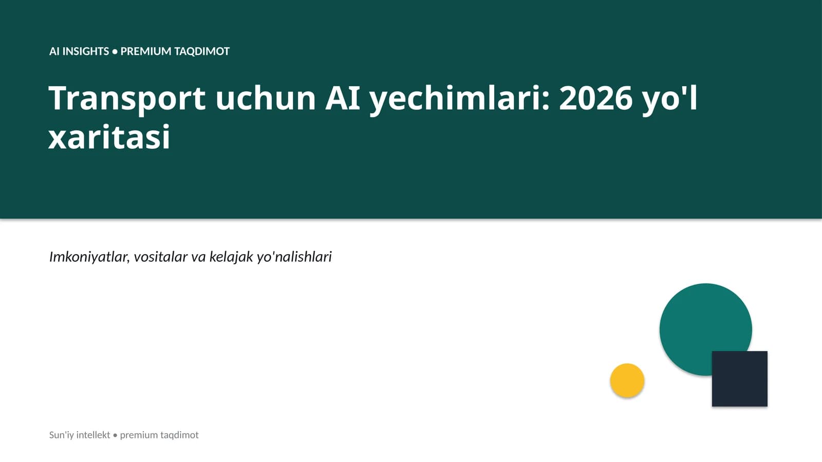 Transport uchun AI yechimlari: 2026 yo'l xaritasi