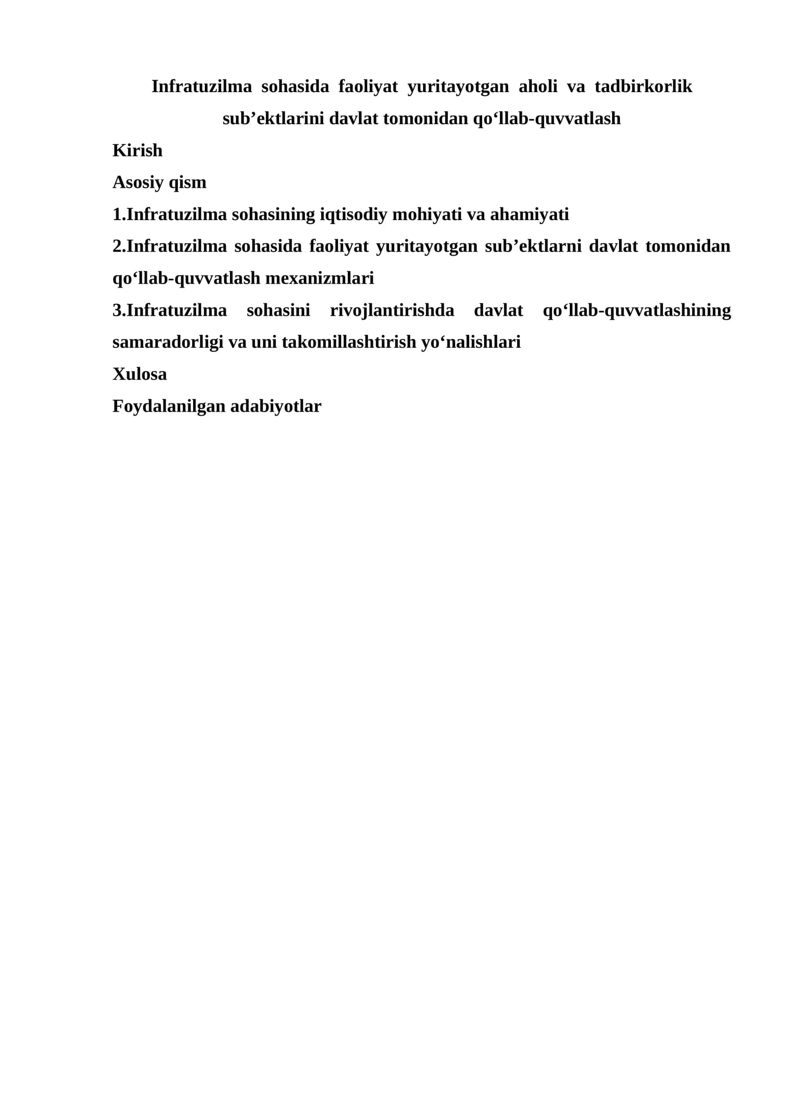 Infratuzilma  sohasida  faoliyat  yuritayotgan  aholi  va  tadbirkorlik sub’ektlarini davlat tomonidan qo‘llab-quvvatlash