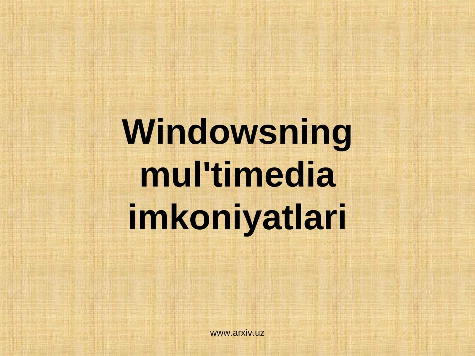 Mul'timedia imkoniyatlari