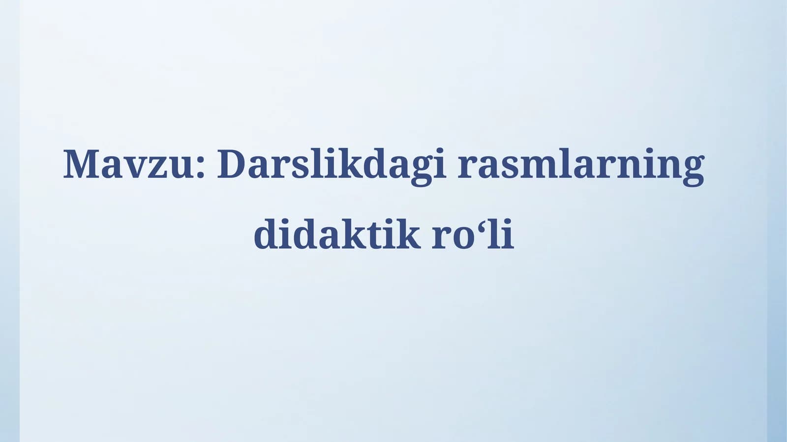 Darslikdagirasmlarningdidaktikroʻli