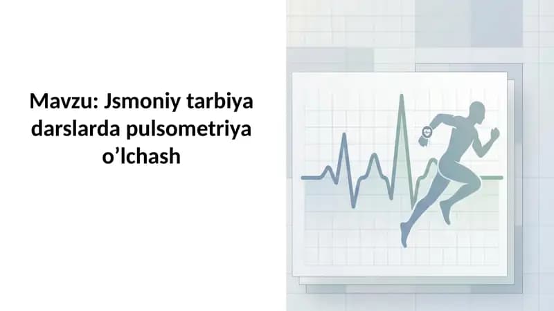 Jsmoniy tarbiya darslarda pulsometriya o’lchash