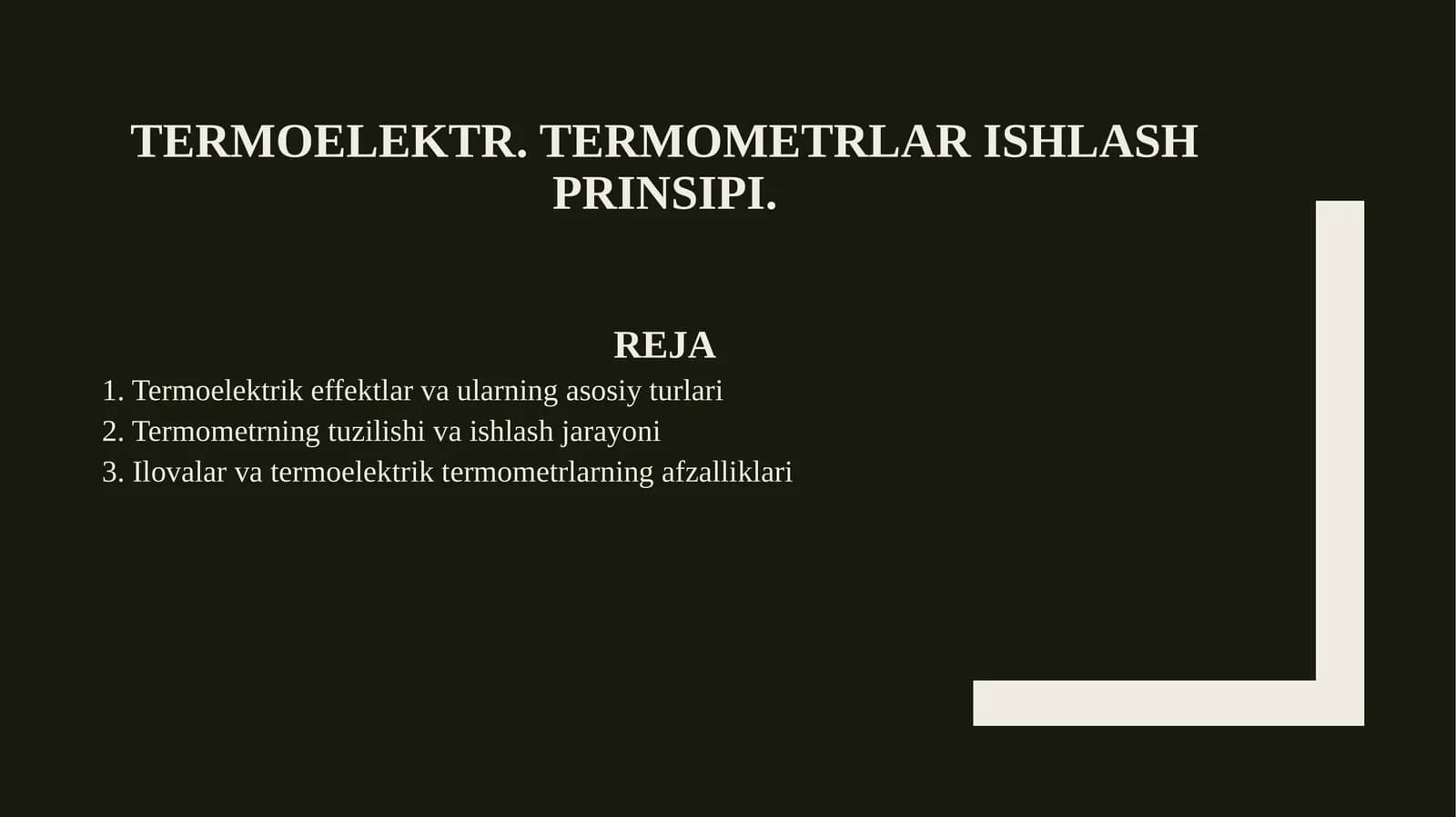 Termoelektr. Termometrlar ishlash prinsipi.