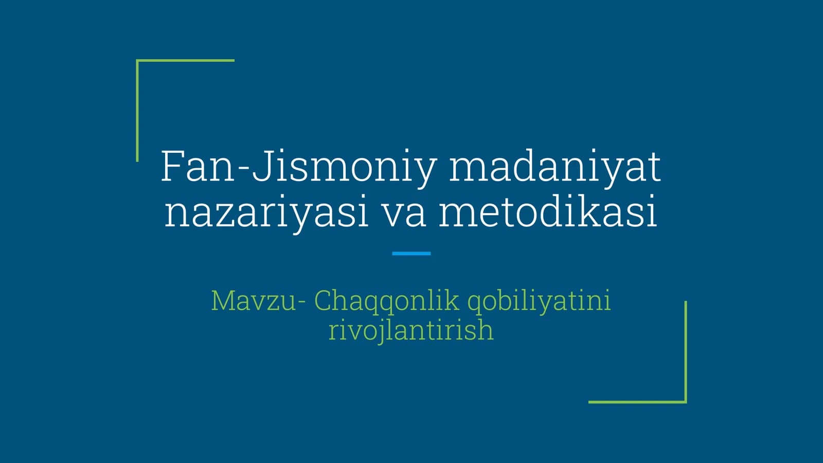 Fan-Jismoniy madaniyat nazariyasi va metodikasi
