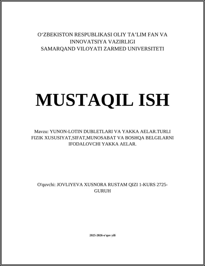 YUNON-LOTIN DUBLETLARI VA YAKKA AELAR.TURLI FIZIK XUSUSIYAT,SIFAT,MUNOSABAT VA BOSHQA BELGILARNI IFODALOVCHI YAKKA AELAR