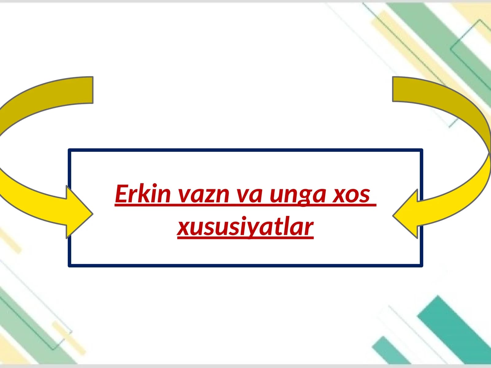 Erkin vazn va unga xos xususiyatlar