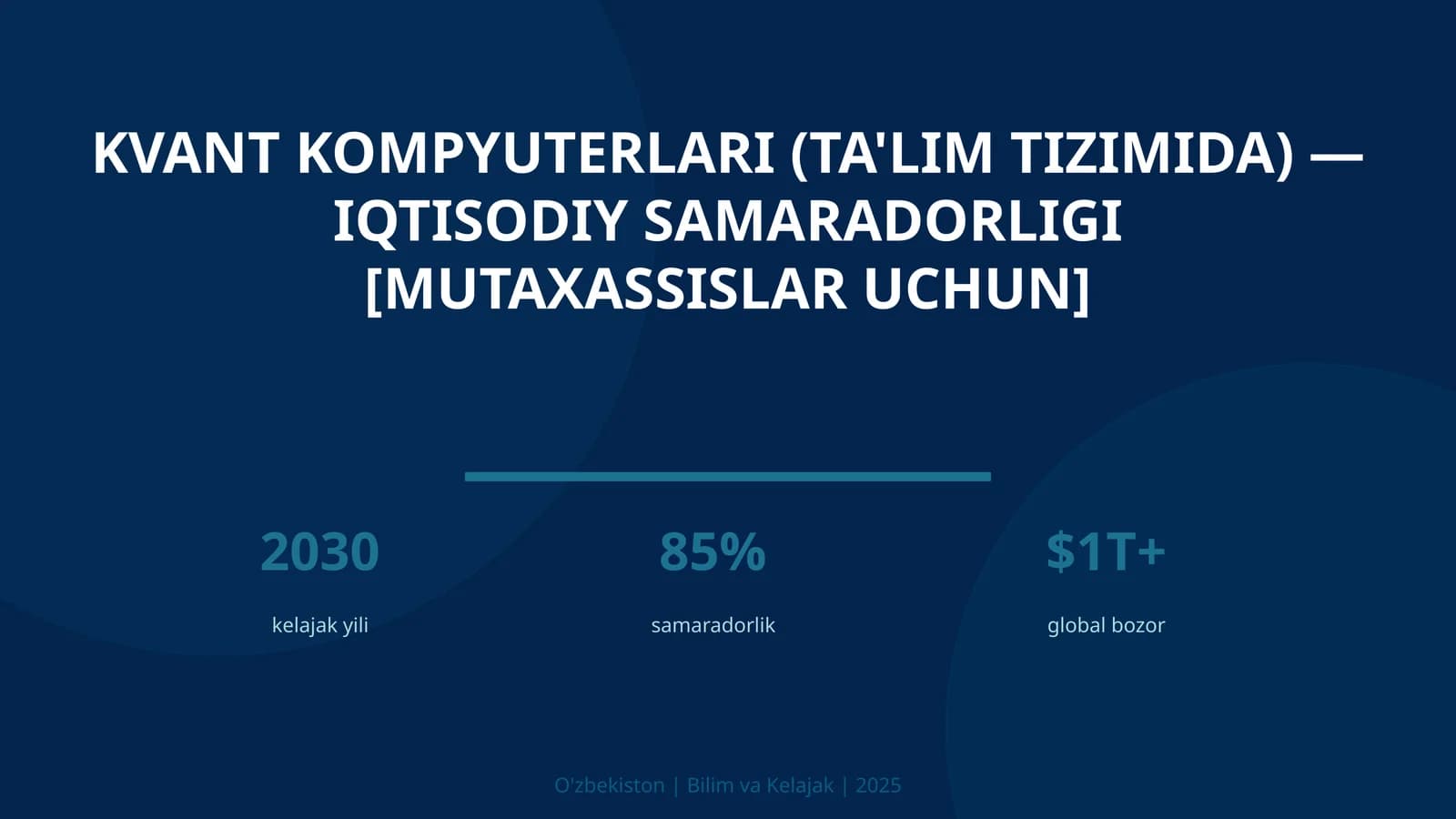 Kvant Kompyuterlari (Ta'lim Tizimida) - Iqtisodiy Samaradorligi [Mutaxassislar Uchun]