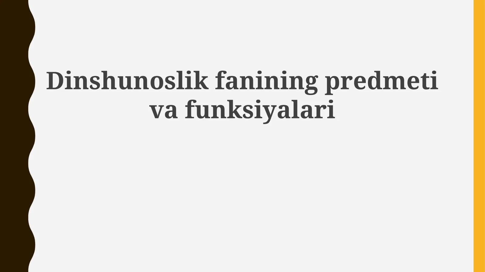 Dinshunoslik fanining predmeti va funksiyalari