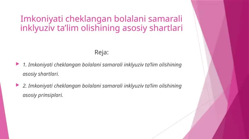Imkoniyati cheklangan bolalani samarali inklyuziv ta’lim olishining asosiy shartlari