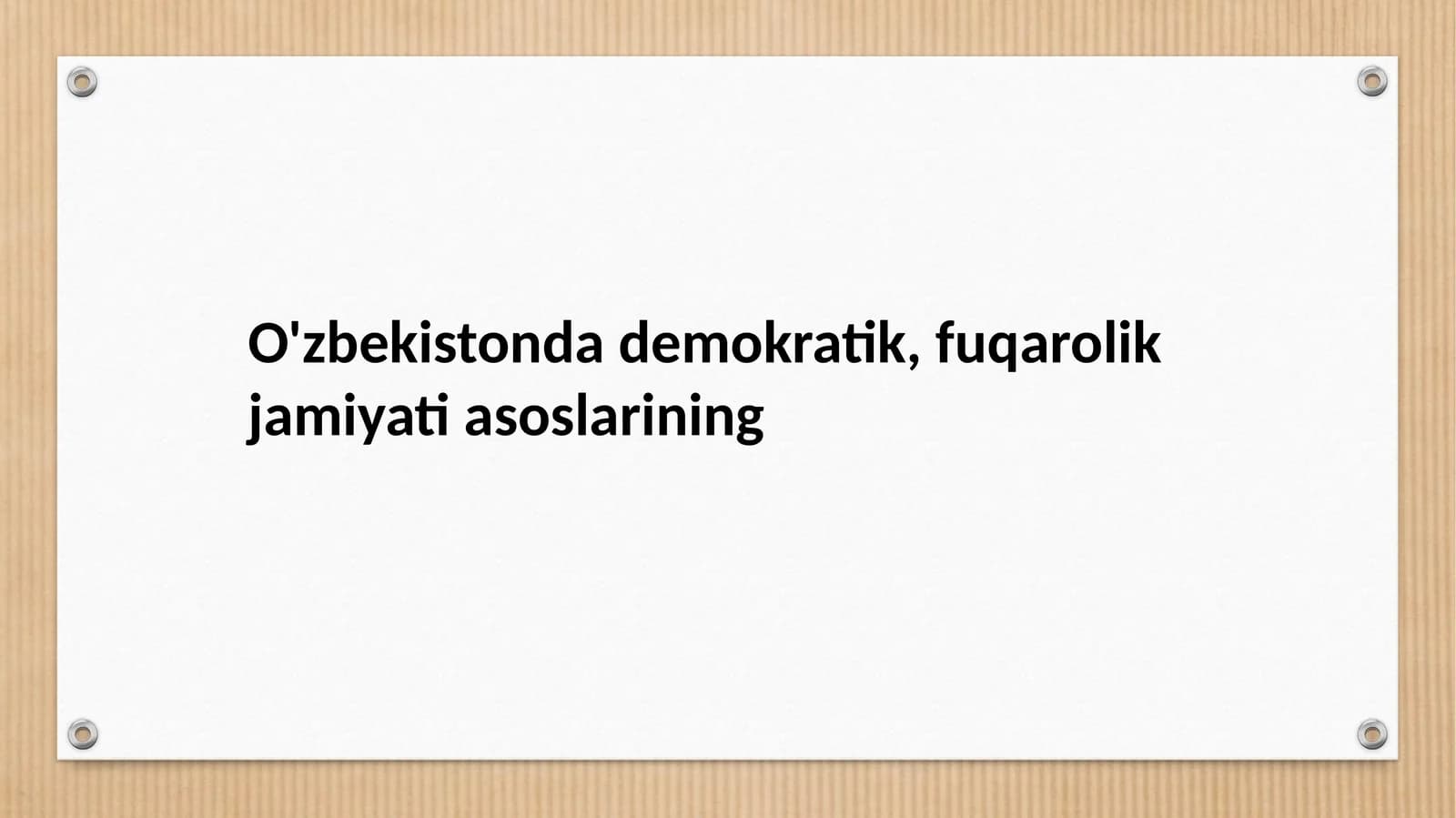 O'zbekistonda demokratik, fuqarolik jamiyati asoslarining