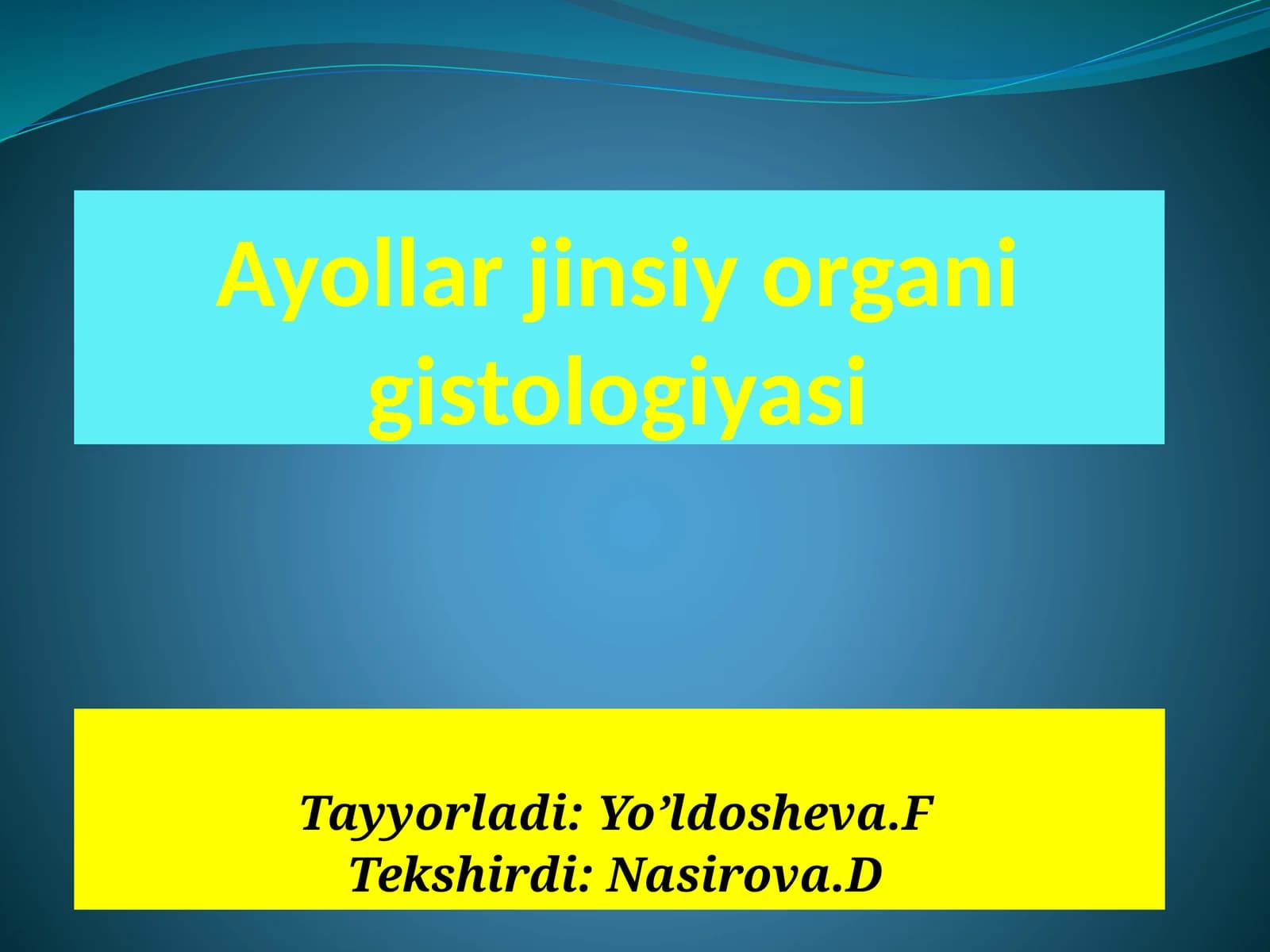 Ayollar jinsiy organi gistologiyasi