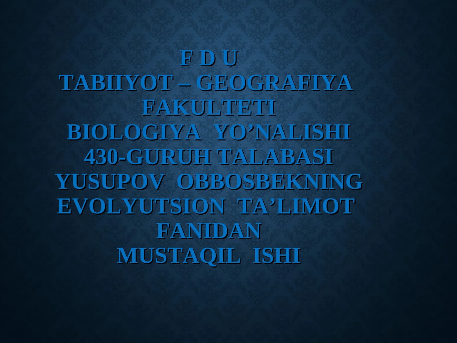 F D UTABIIYOT – GEOGRAFIYA FAKULTETI