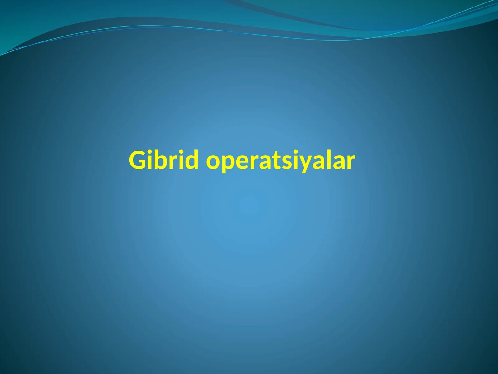 Gibrid operatsiyalar