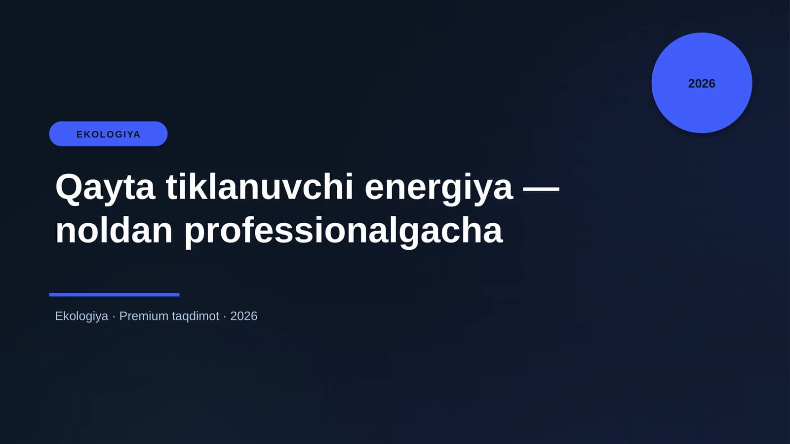 Qayta tiklanuvchi energiya — noldan professionalgacha