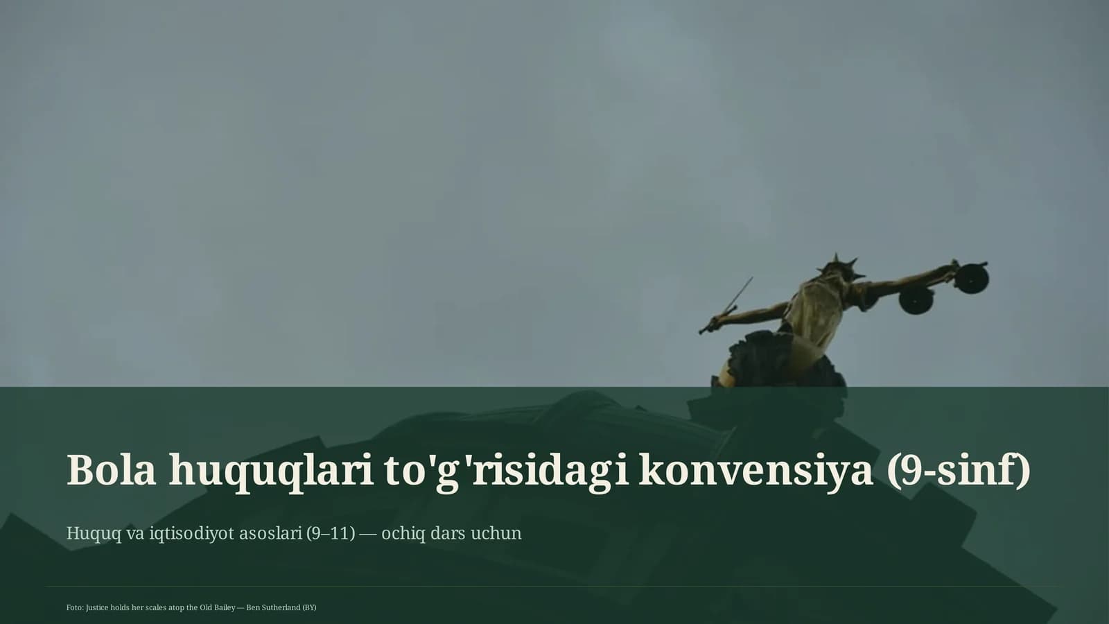 Bola huquqlari to'g'risidagi konvensiya (9-sinf)