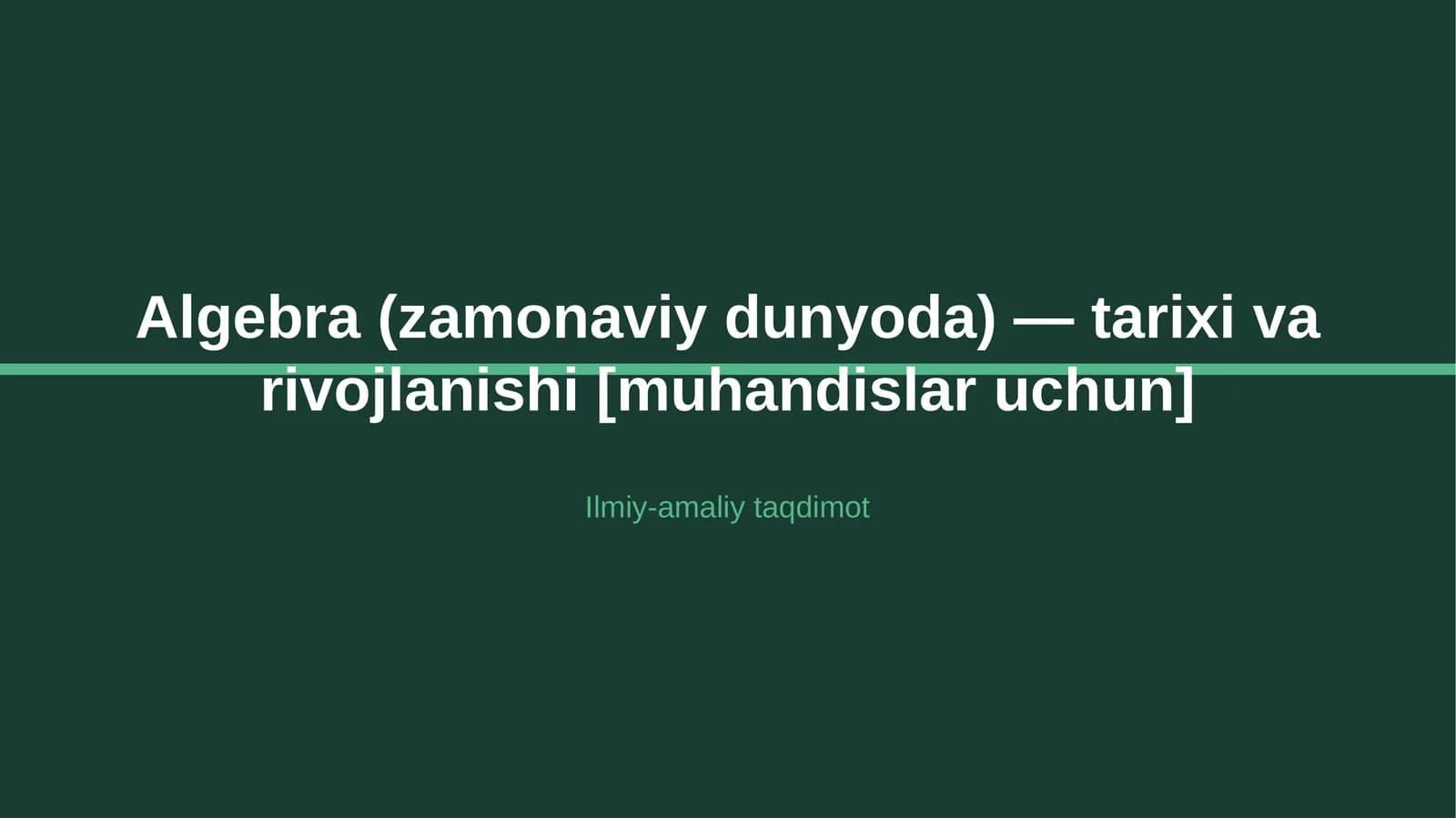 Algebra (zamonaviy dunyoda) — tarixi va rivojlanishi [muhandislar uchun]