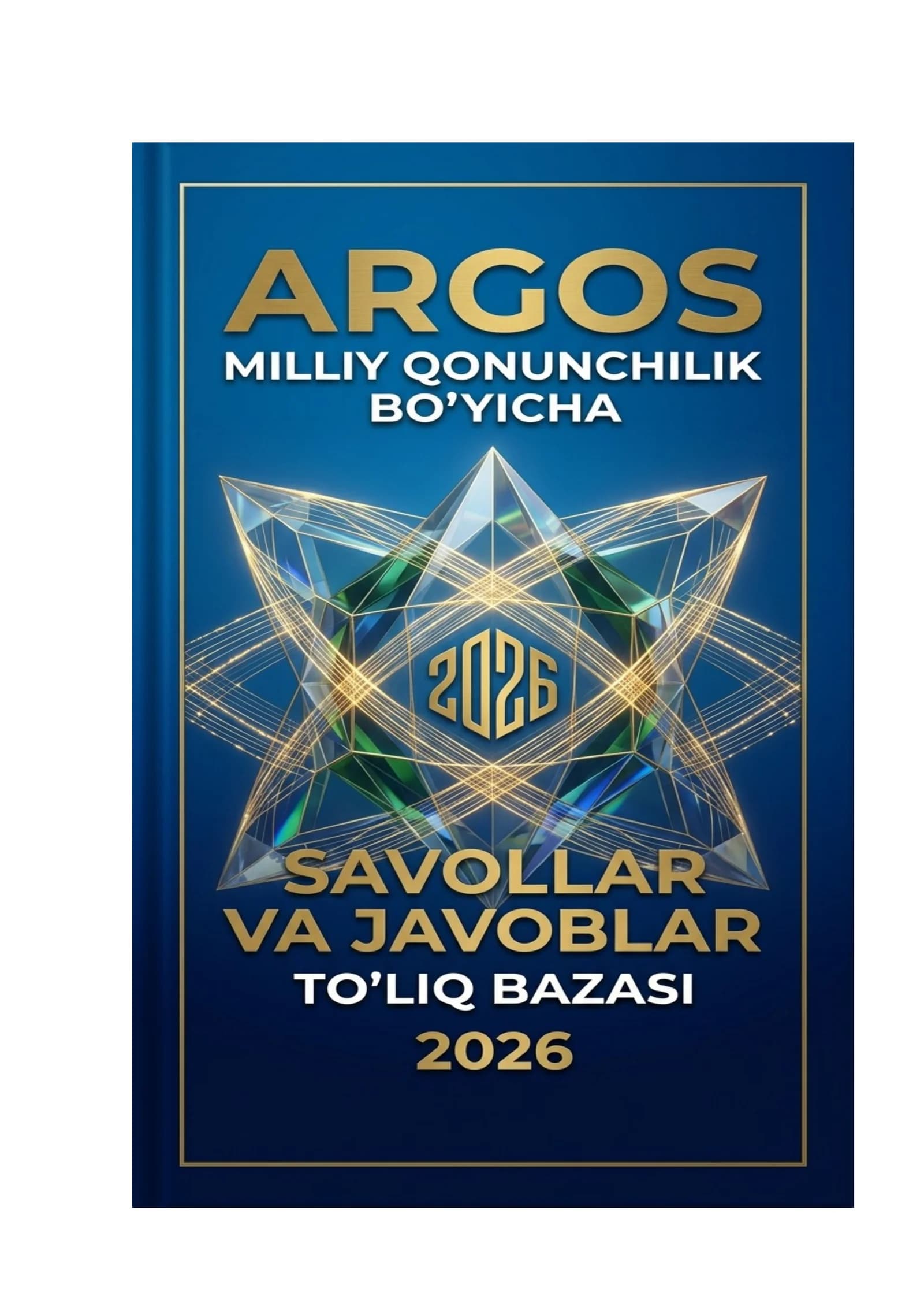 Argos Milliy qonunchilik bo'yicha savollar javoblari bilan to'liq baza