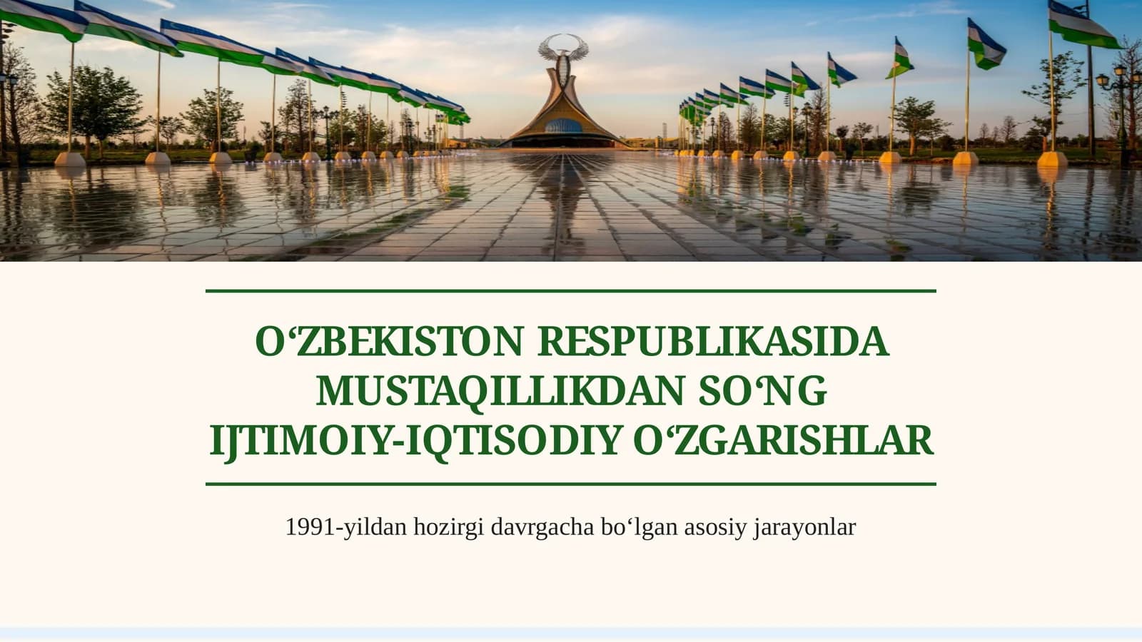 O‘zbekiston Respublikasida mustaqillikdan so‘ng ijtimoiy-iqtisodiy o‘zgarishlar