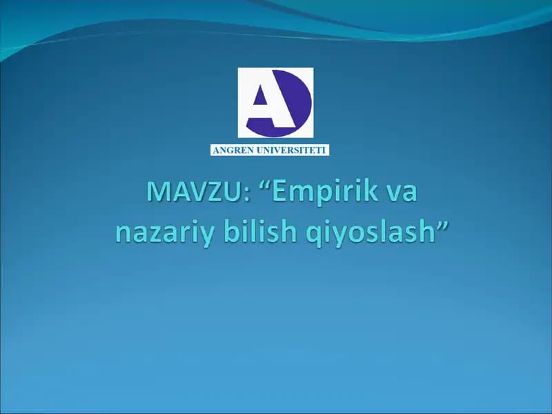 Empirik va Nazariy Bilish Qiyoslash