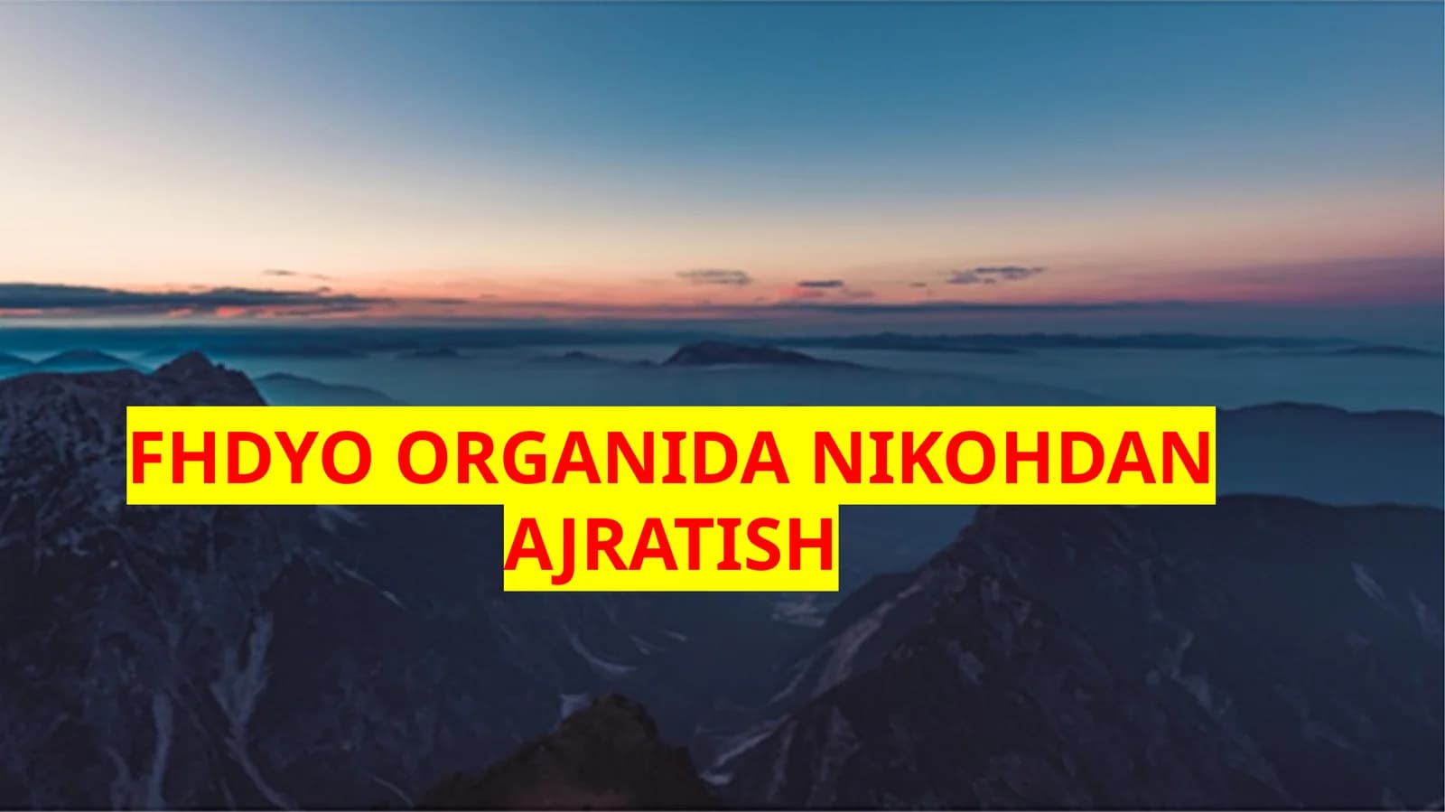 FHDYO ORGANIDA NIKOHDANAJRATISH