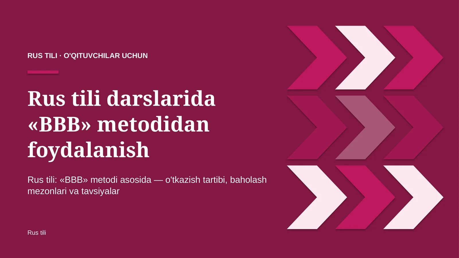 rus tili darslarida bbb metodidan foydalanish 9408