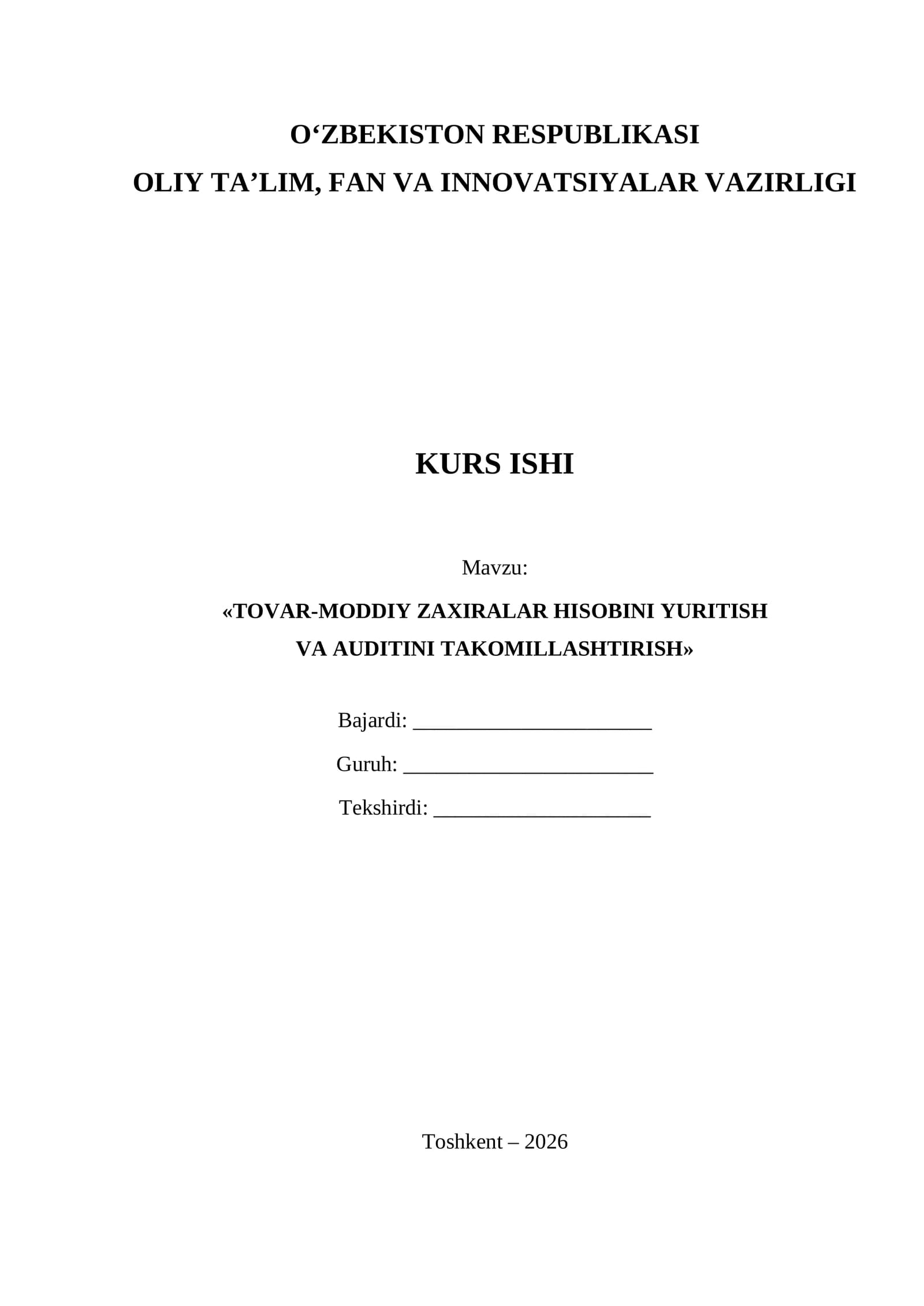 TOVAR-MODDIY ZAXIRALAR HISOBINI YURITISH VA AUDITINI TAKOMILLASHTIRISH