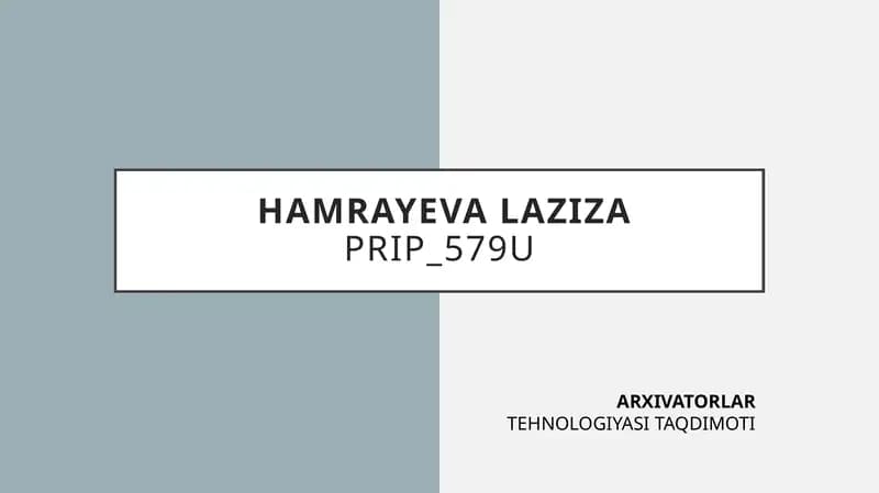 ARXIVATORLARTEHNOLOGIYASI TAQDIMOTI
