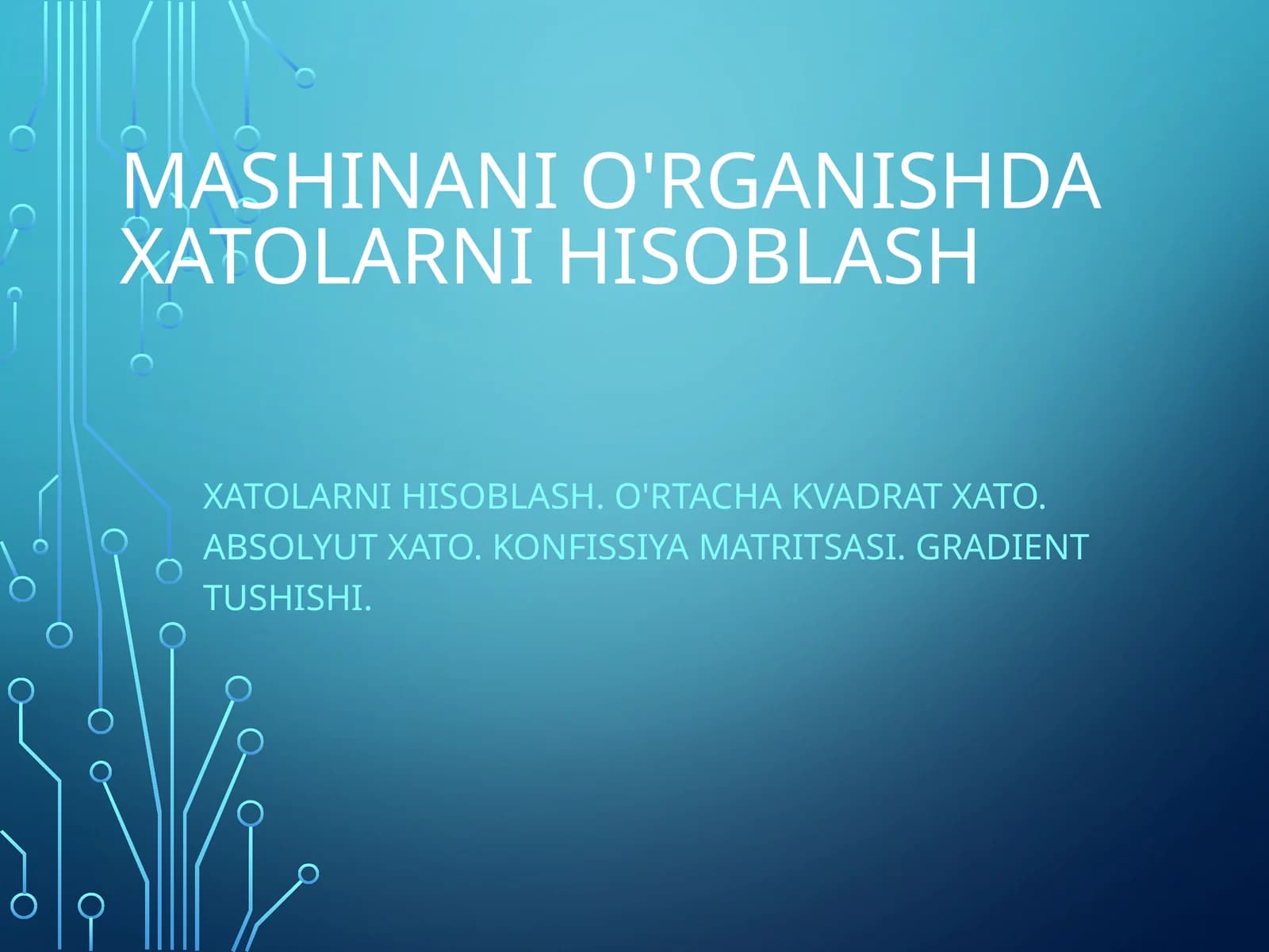 Mashinani o'rganishda xatolarni hisoblash