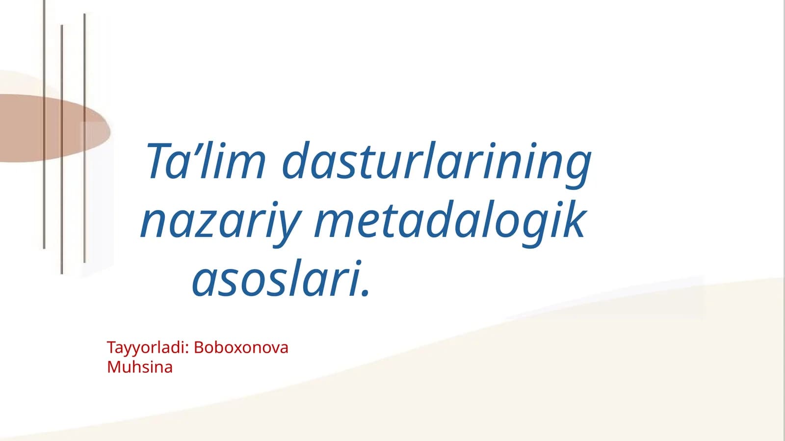 Ta’limdasturlariningnazarie metadalogikasoslari