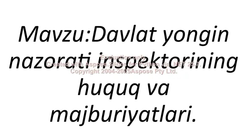 Davlat yongin nazorati inspektorining huquq va majburiyatlari